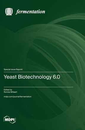 Yeast Biotechnology 6.0