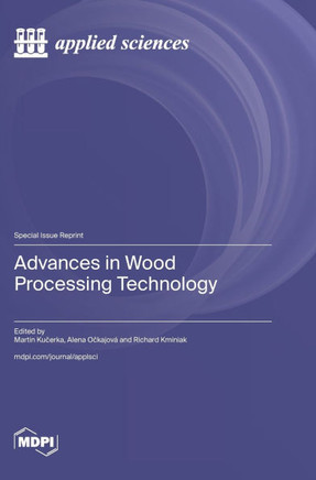 Advances in Wood Processing Technology