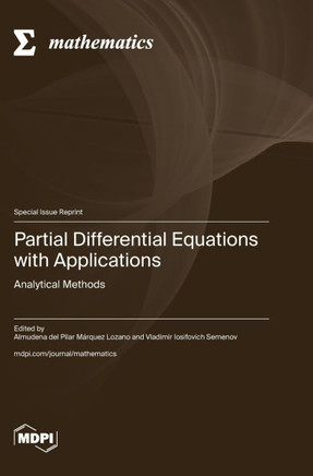 Partial Differential Equations with Applications: Analytical Methods