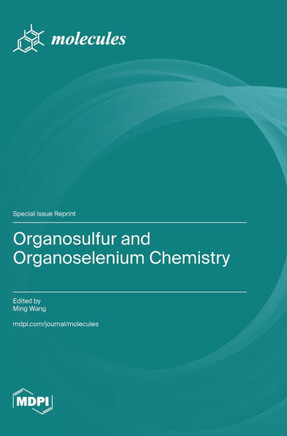 Organosulfur and Organoselenium Chemistry