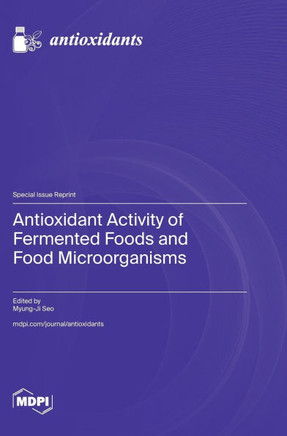 Antioxidant Activity of Fermented Foods and Food Microorganisms