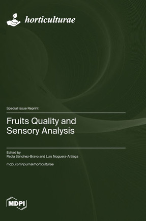 Fruits Quality and Sensory Analysis