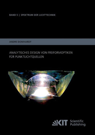 Analytisches Design von Freiformoptiken f?r Punktlichtquellen