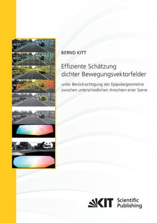 Effiziente Sch?tzung dichter Bewegungsvektorfelder unter Ber?cksichtigung der Epipolargeometrie zwischen unterschiedlichen Ansichten einer Szene