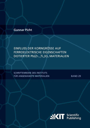 Einfluss der Korngr??e auf ferroelektrische Eigenschaften dotierter Pb(Zr1-xTix)O3 Materialien