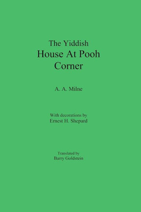 The Yiddish House At Pooh Corner (Yiddish Edition)