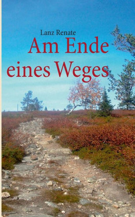 Am Ende eines Weges