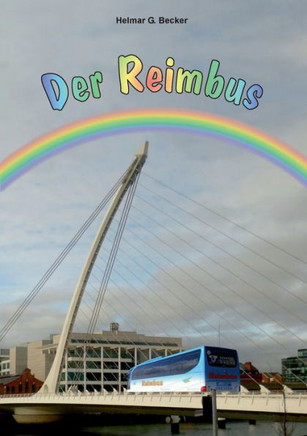 Der Reimbus: Gereimte Reisen und andere Scherzgedichte