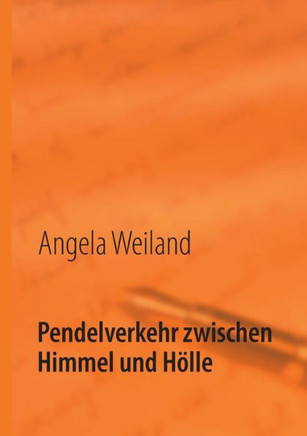 Pendelverkehr zwischen Himmel und H?lle: Gedichte