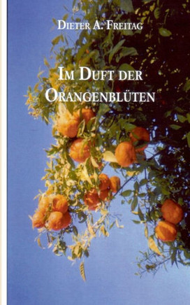 Im Duft der Orangenbl?ten