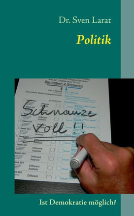 Politik: Ist Demokratie m?glich?