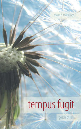tempus fugit: geschichten