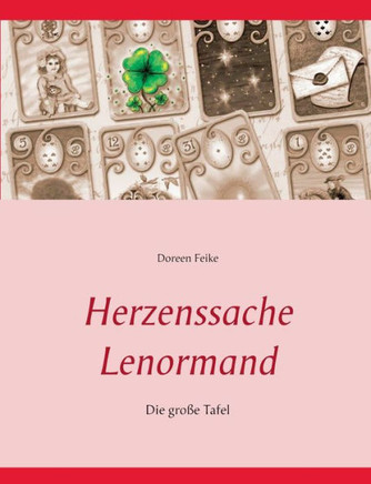 Herzenssache Lenormand: Die gro?e Tafel