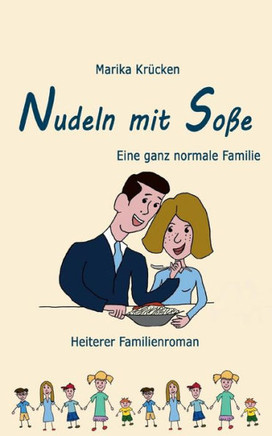 Nudeln mit So?e: Eine ganz normale Familie