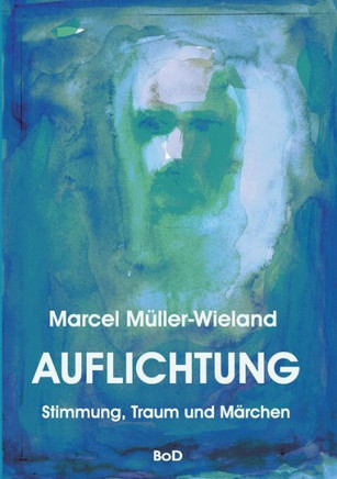 Auflichtung: Stimmung, Traum und M?rchen