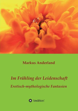Im Fr?hling der Leidenschaft