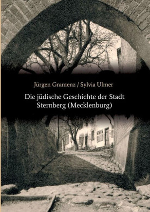 Die j?dische Geschichte der Stadt Sternberg (Mecklenburg)