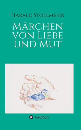 M?rchen von Liebe und Mut