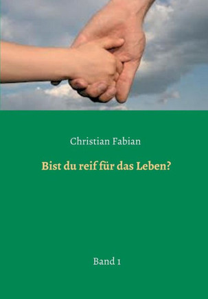 Bist du reif f?r das Leben?