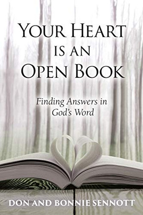Your Heart is an Open Book: Finding Answers in God?s Word