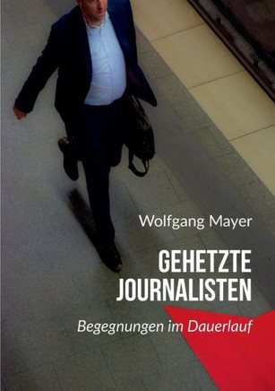 Gehetzte Journalisten
