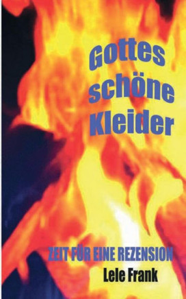 Gottes sch?ne Kleider
