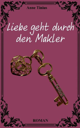 Liebe geht durch den Makler