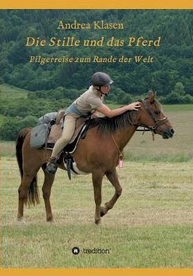 Die Stille und das Pferd