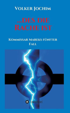 ...des die Rache ist: Kommissar Mareks f?nfter Fall