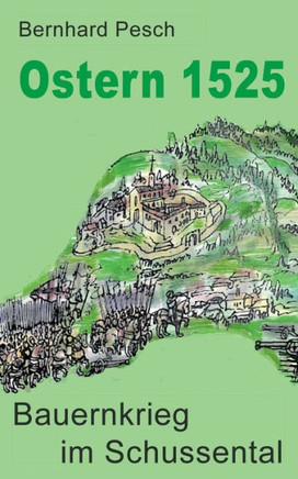 Ostern 1525: Bauernkrieg im Schussental