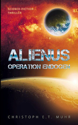 Alienus: Operation Endogen