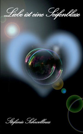 Liebe ist eine Seifenblase