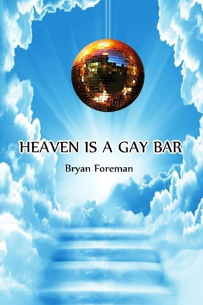 Heaven Is A Gay Bar