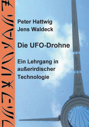 Die UFO-Drohne: Ein Lehrgang in au?erirdischer Technologie
