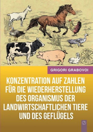 Konzentration auf Zahlen f?r die Wiederherstellung des Organismus der landwirtschaftlichen Tiere und des Gefl?gels