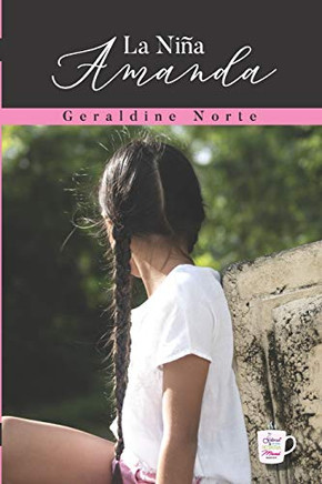 La Niña Amanda (Spanish Edition)