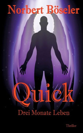 Quick: Drei Monate Leben