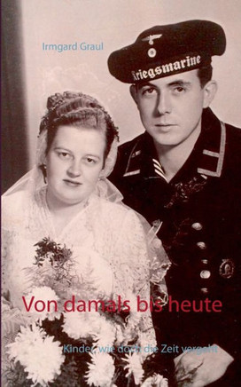 Von damals bis heute: Kinder, wie doch die Zeit vergeht