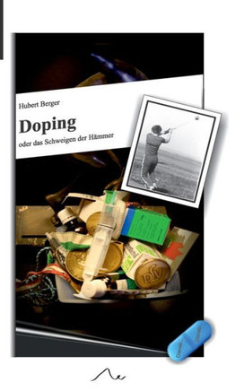 Doping: oder das Schweigen der H?mmer