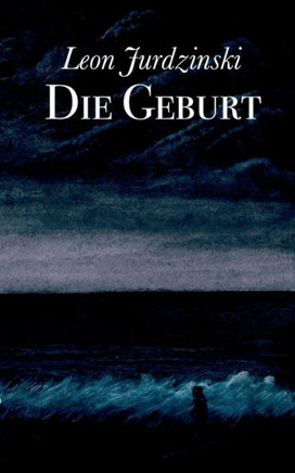 Die Geburt Die Geburt