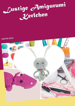 Lustige Amigurumi Kerlchen: Schritt f?r Schritt