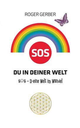 SOS Du in deiner Welt: S O S - D-eine Welt im Wandel