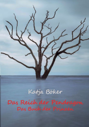 Das Reich der Pendragon: Das Buch der Prinzen
