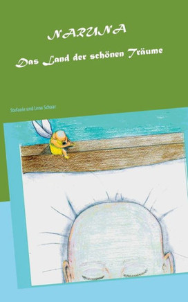 Naruna: Das Land der sch?nen Tr?ume