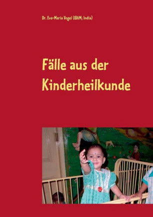 F?lle aus der Kinderheilkunde: Heilen mit sanfter Medizin