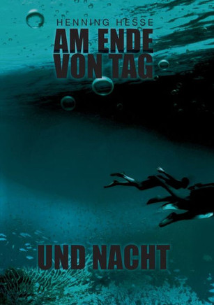 Am Ende von Tag und Nacht