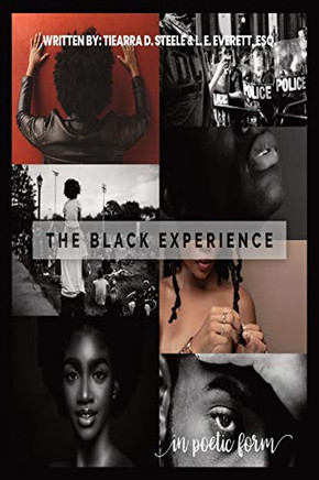 The Black Experience : In Poetic Form