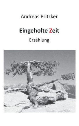 Eingeholte Zeit: Erz?hlung