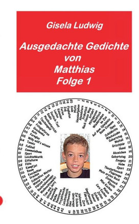 Ausgedachte Gedichte von Matthias: Folge 1