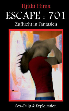 Escape: 701: Zuflucht in Fantasien